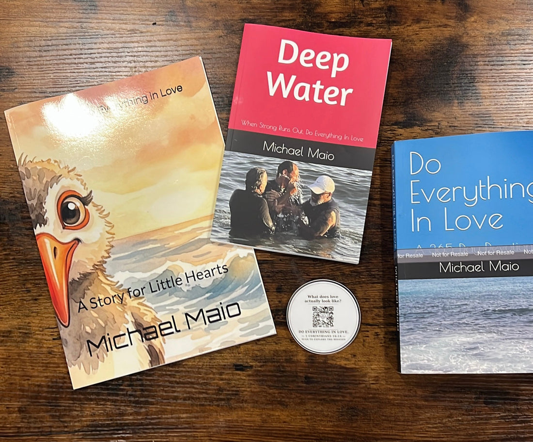 Deep Water When Strong Runs Out and Love1614 Christian books by Michael Maio