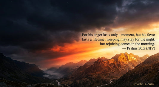 dramatic sunset over mountains Psalm 30 5 weeping may endure for a night but rejoicing comes in the morning