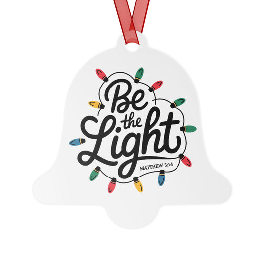 Be The Light Christmas bell ornament with Christmas lights design, front view on white background