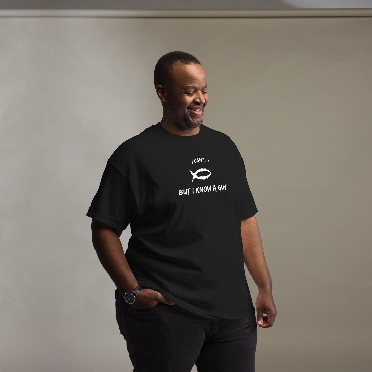 Man wearing I Can't But I Know A Guy black Christian t-shirt by Love1614