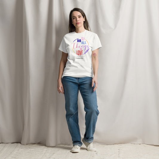 Woman wearing Do All Things in Love Christian tee in white from Love1614