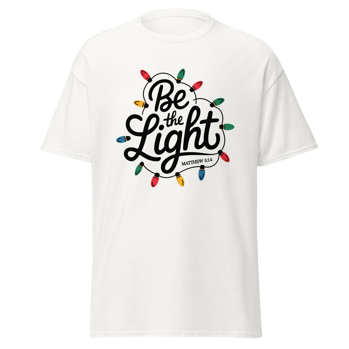 Be The Light Christmas T-Shirt in white, front view with Christmas lights design