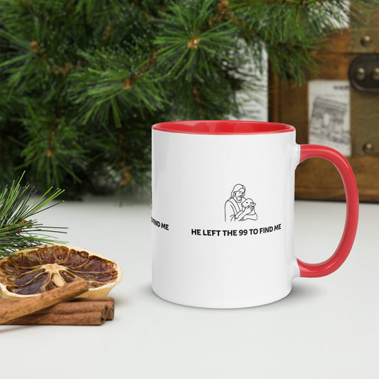He Left The 99 To Find Me Mug with red handle and interior, front view